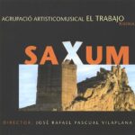 CD Saxum - El Trabajo de Xixona