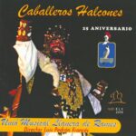 CD Caballeros Halcones 25 aniversario