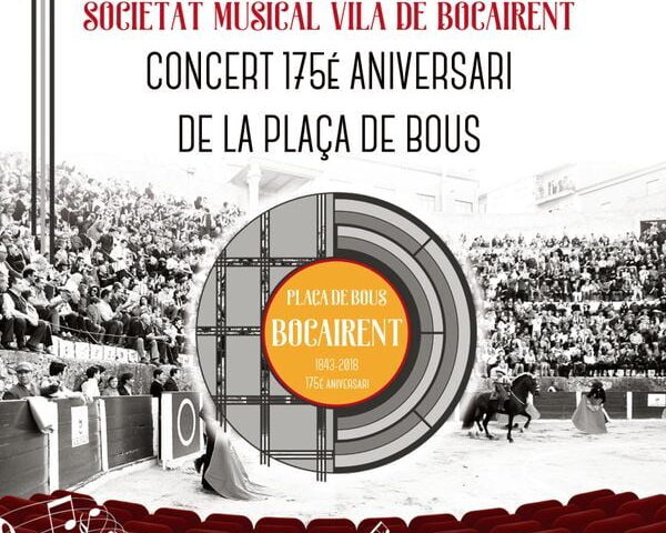 175é Aniversari de la Plaça de Bous de Bocairent