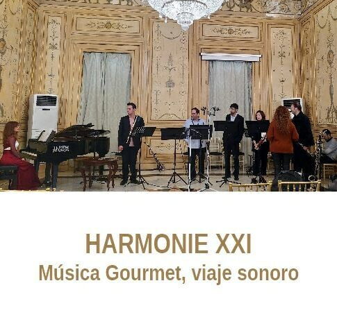 Harmonie XXI, Música Gourmet, viaje sonoro
