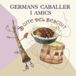 Germans Caballer i Amics - Suite del Bescuit
